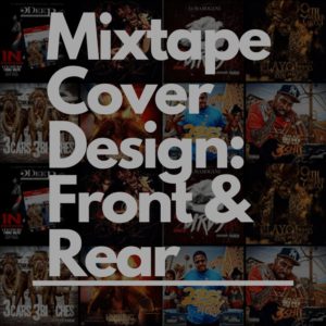 Mixtape Cover Design Front & Rear